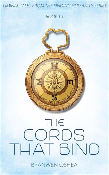 Produktbild: The Cords That Bind: A Liminal Tale From The Finding Humanity Series