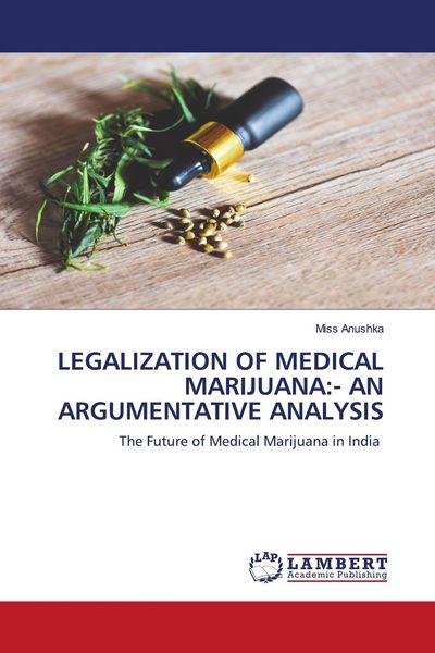 Produktbild: Legalization Of Medical Marijuana:- An Argumentative Analysis