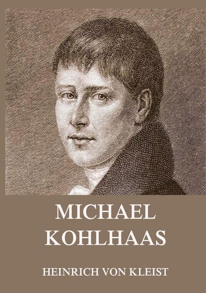 Produktbild: Michael Kohlhaas (und andere Erz&auml;hlungen)