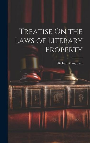 Produktbild: Treatise On the Laws of Literary Property