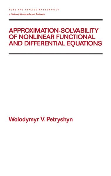 Produktbild: Approximation-solvability of Nonlinear Functional and Differential Equations