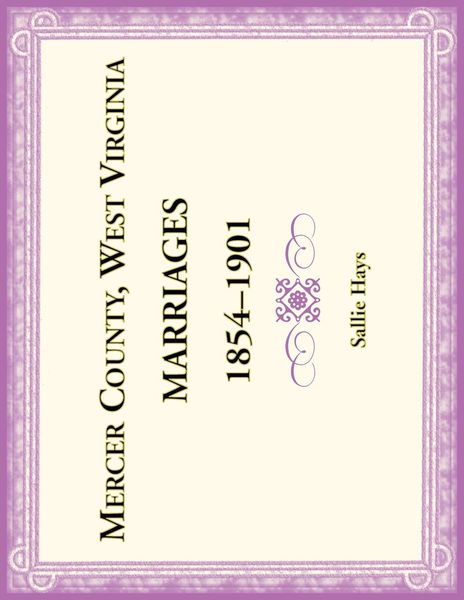 Produktbild: Mercer County, West Virginia Marriages 1854-1901