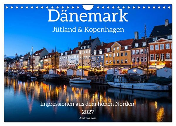 Produktbild: D&auml;nemark - J&uuml;tland & Kopenhagen, Impressionen aus dem hohen Norden (Wandkalender 2027 DIN A4 quer), CALVENDO Monatskalender