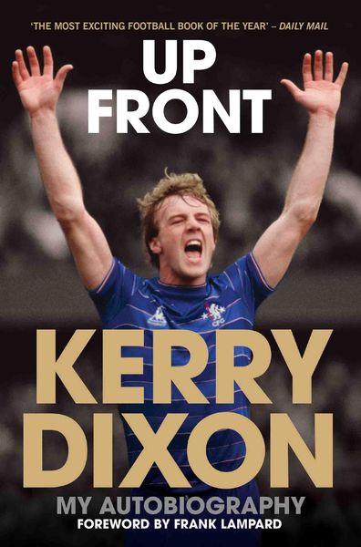 Produktbild: Up Front - My Autobiography - Kerry Dixon