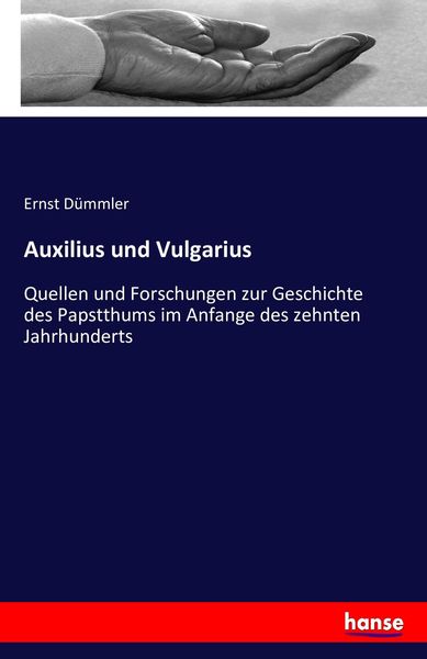 Auxilius und Vulgarius, Taschenbuch von Ernst Dümmler, Hansebooks, 9783742899330