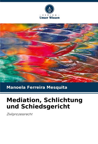 Produktbild: Mediation, Schlichtung und Schiedsgericht