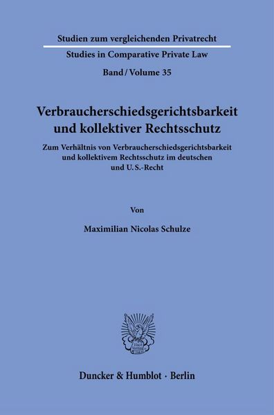 Produktbild: Verbraucherschiedsgerichtsbarkeit und kollektiver Rechtsschutz