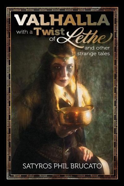 Produktbild: Valhalla with a Twist of Lethe, and Other Strange Tales
