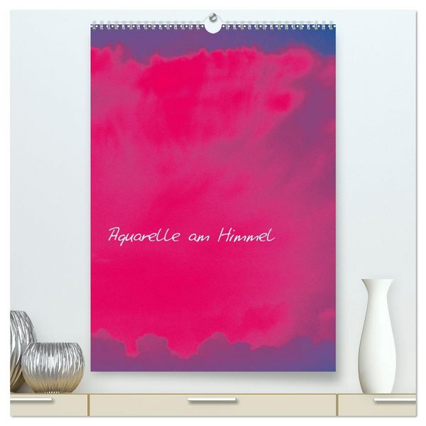 Produktbild: Aquarelle am Himmel (hochwertiger Premium Wandkalender 2026 DIN A2 hoch), Kunstdruck in Hochglanz
