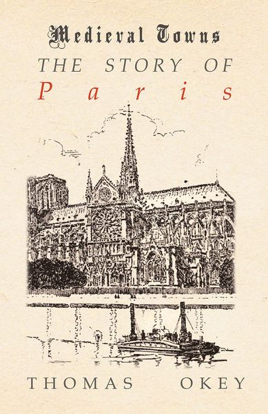 Produktbild: The Story of Paris (Medieval Towns Series)