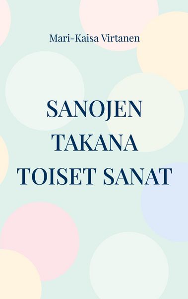 Produktbild: Sanojen takana toiset sanat