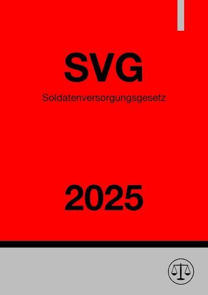 Soldatenversorgungsgesetz - SVG 2025