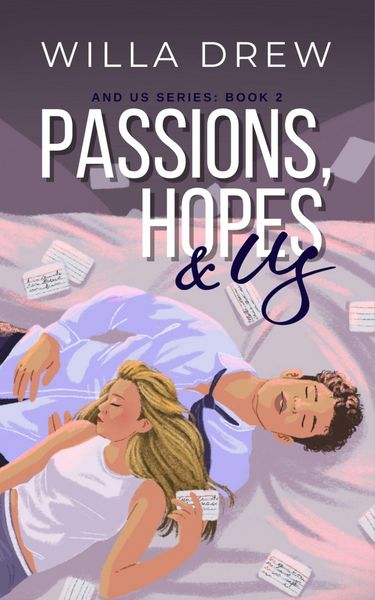 Produktbild: Passions, Hopes, & Us (And Us, #2)