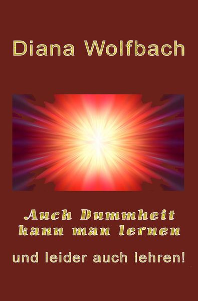 Produktbild: Auch Dummheit kann man lernen und leider auch lehren
