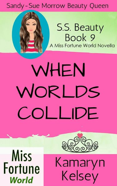 Produktbild: When Worlds Collide (Miss Fortune World: SS Beauty, #9)