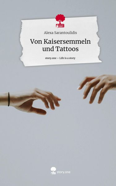Produktbild: Von Kaisersemmeln und Tattoos. Life is a Story - story.one
