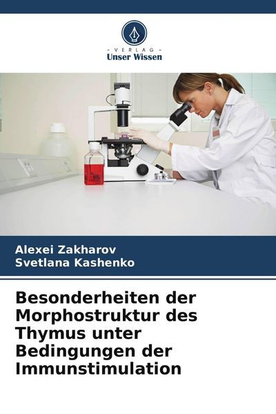 Produktbild: Besonderheiten der Morphostruktur des Thymus unter Bedingungen der Immunstimulation