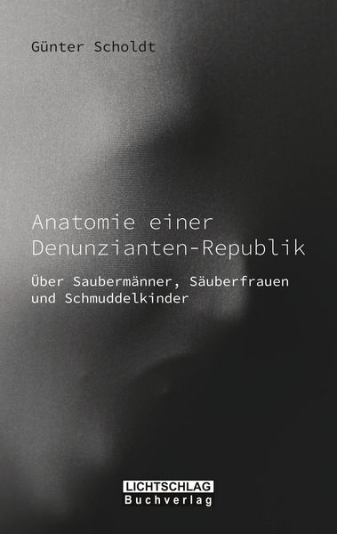 Produktbild: Anatomie einer Denunzianten-Republik
