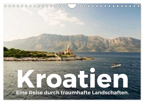Kroatien - Eine Reise durch traumhafte Landschaften. (Wandkalender 2026 DIN A4 quer), CALVENDO Monatskalender