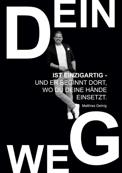 Produktbild: Dein Weg ist einzigartig - und er beginnt dort, wo du deine H&auml;nde einsetzt.