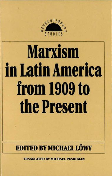 Produktbild: Marxism in Latin America from 1909 to the Present