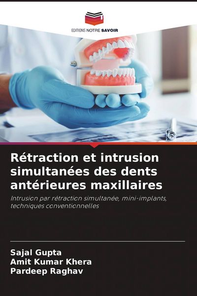 Produktbild: R&eacute;traction et intrusion simultan&eacute;es des dents ant&eacute;rieures maxillaires