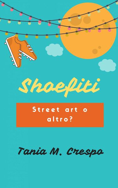 Produktbild: Shoefiti: Street art o altro?