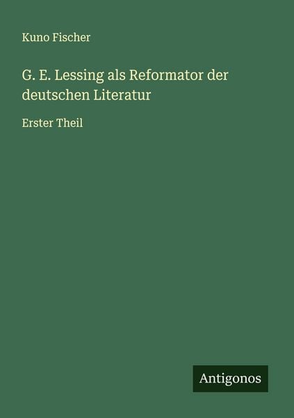 Produktbild: G. E. Lessing als Reformator der deutschen Literatur