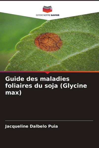Produktbild: Guide des maladies foliaires du soja (Glycine max)