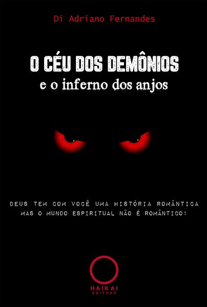 Produktbild: O c&eacute;u dos dem&ocirc;nios e o inferno dos anjos