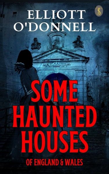 Produktbild: Some Haunted Houses of England Wales