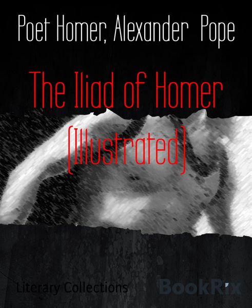Produktbild: The Iliad of Homer (Illustrated)