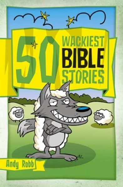 Produktbild: 50 Wackiest Bible Stories