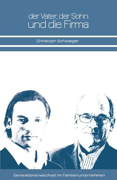 Produktbild: Der Vater, der Sohn und die Firma