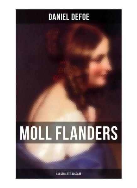 Produktbild: Moll Flanders (Illustrierte Ausgabe)