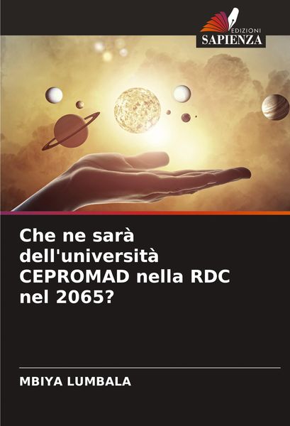Produktbild: Che ne sar&agrave; dell'universit&agrave; CEPROMAD nella RDC nel 2065?