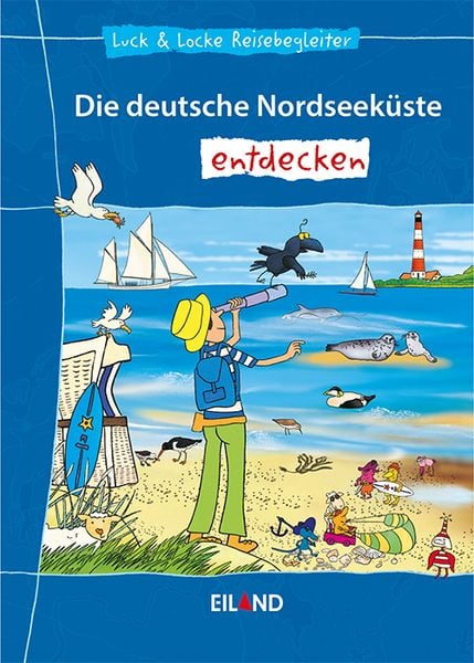 Die deutsche Nordseeküste entdecken, Taschenbuch von Harald Mörking , Stephanie Weigel, Eiland, 9783869265698