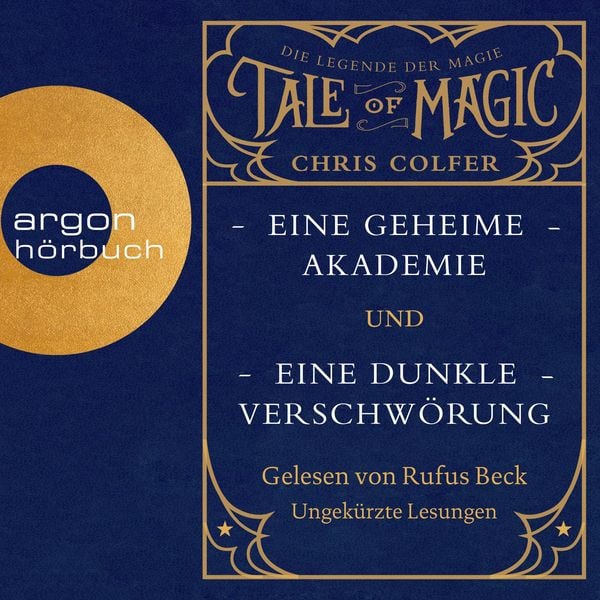Tale of Magic: Eine geheime Akademie / Eine dunkle Verschwörung - Chris Colfer, Audio, 9783732404773