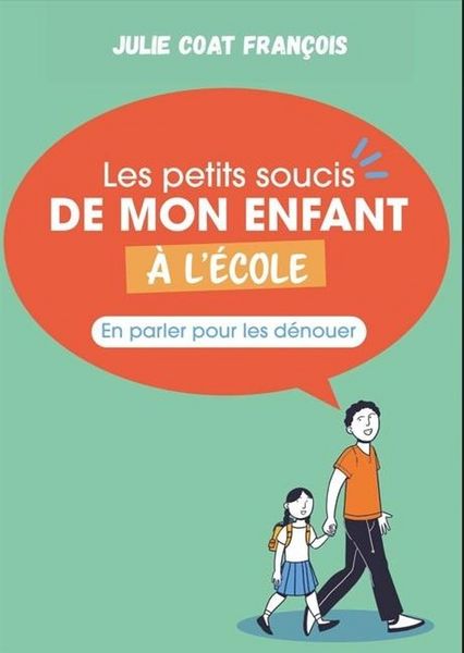 Produktbild: Les petits soucis de mon enfant &agrave; l'&eacute;cole