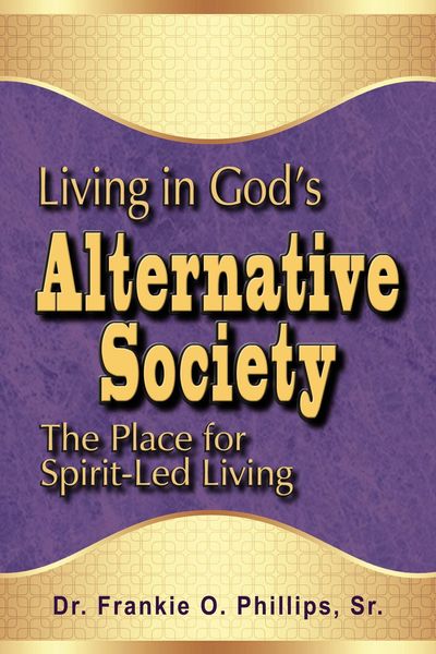Produktbild: Living in God's Alternative Society: The Place for Spirit-Led Living