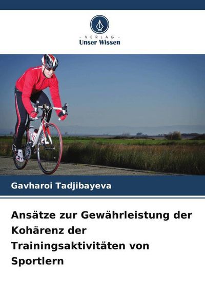 Produktbild: Ans&auml;tze zur Gew&auml;hrleistung der Koh&auml;renz der Trainingsaktivit&auml;ten von Sportlern