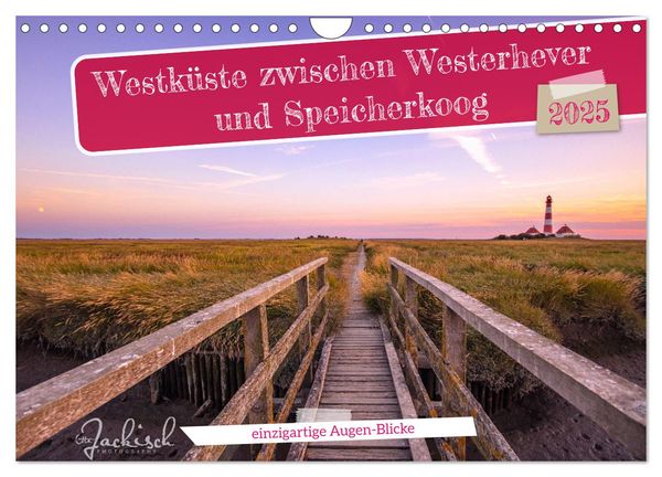 Westküste zwischen Westerhever und Speicherkoog (Wandkalender 2025 DIN A4 quer), CALVENDO Monatskalender