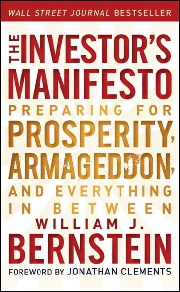 Produktbild: The Investor&iquest;s Manifesto - Preparing for Prosperity, Armageddon and Everything in Between