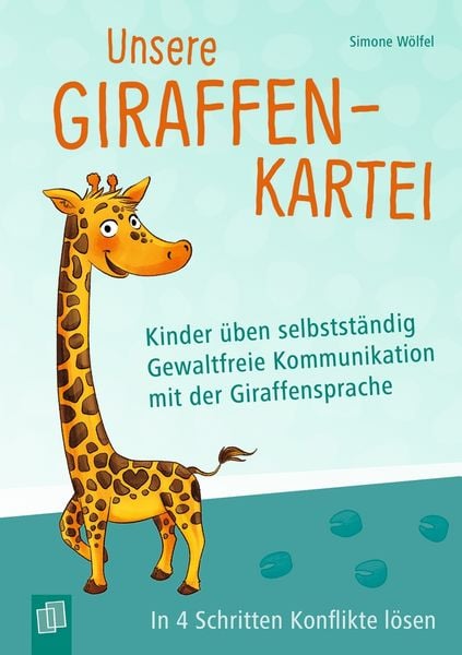 Produktbild: Unsere Giraffen-Kartei &ndash; Kinder &uuml;ben selbstst&auml;ndig gewaltfreie Kommunikation mit der Giraffensprache