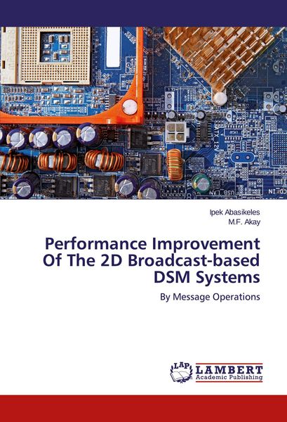 Produktbild: Performance Improvement Of The 2D Broadcast-based DSM Systems