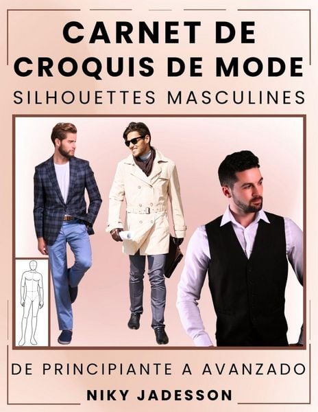 Produktbild: Carnet de Croquis de Mode Silhouettes Masculines