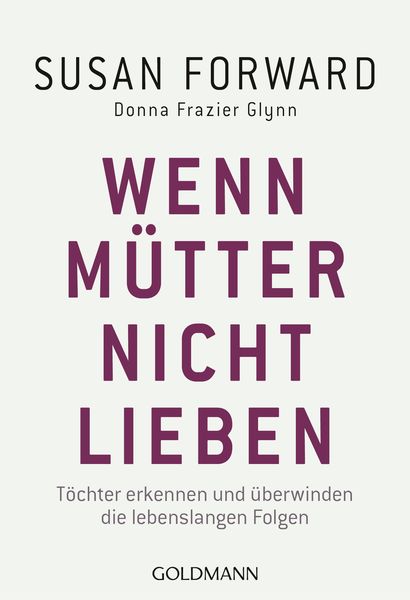 Produktbild: Wenn M&uuml;tter nicht lieben