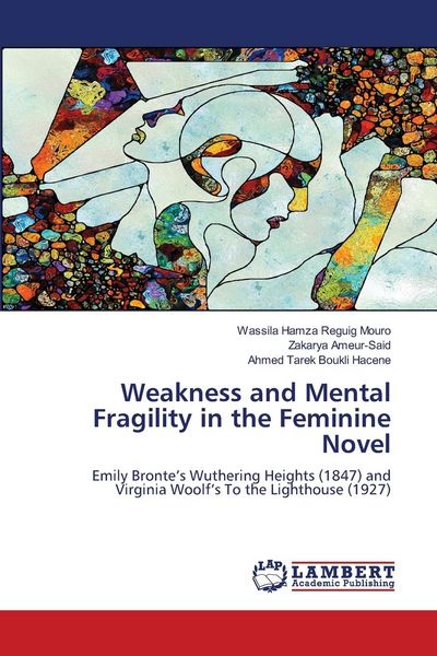 Produktbild: Weakness and Mental Fragility in the Feminine Novel