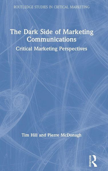 Produktbild: The Dark Side of Marketing Communications