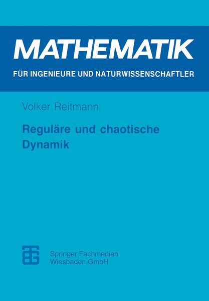 Reguläre und chaotische Dynamik, Taschenbuch von Volker Reitmann, Vieweg & Teubner, 9783815420904